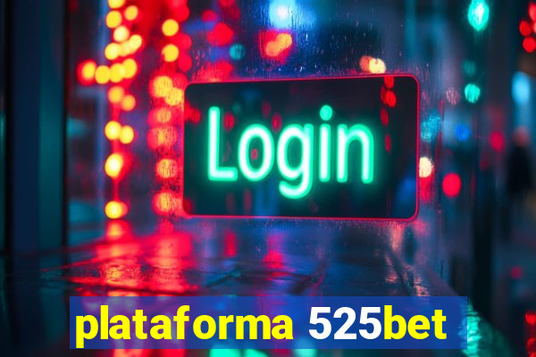 plataforma 525bet